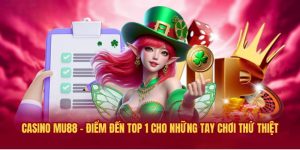 Casino Mu88 - Cổng Game Bài Đổi Thưởng Số 1 Châu Á