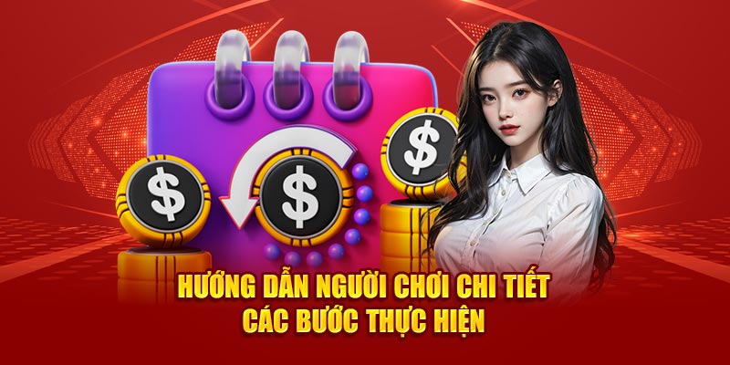 Hướng dẫn người dùng chi tiết loạt các bước thực hiện nạp tiền