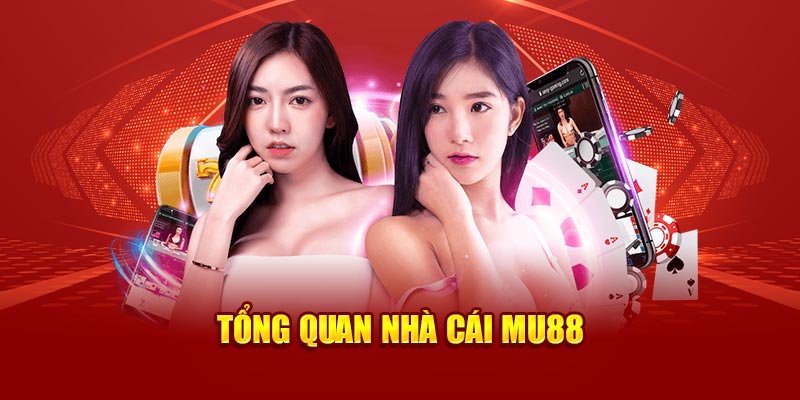 Tổng quan về thương hiệu MU88